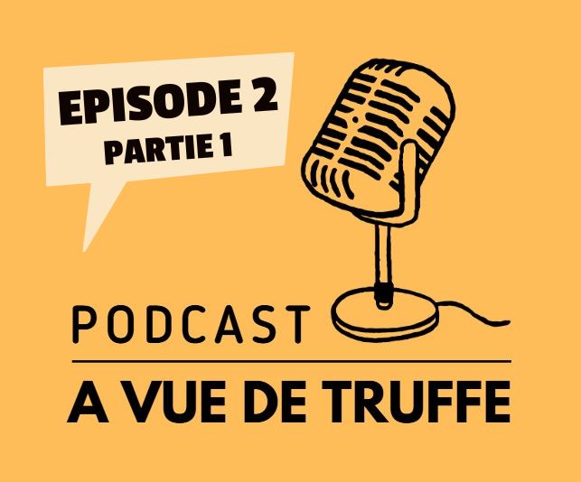 Podcast – Episode 2, partie 1